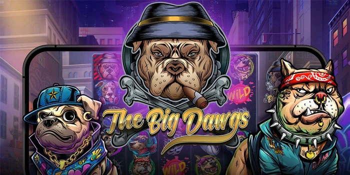 Cara Mudah Meraih Kemenangan di Slot The Big Dawgs