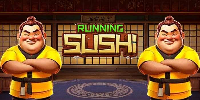 Strategi Ampuh Jackpot Slot Running Sushi Dengan Konsisten