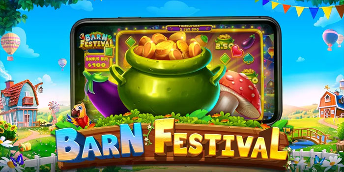 Rahasia Sukses Menang Besar di Slot Barn Festival